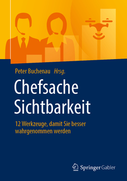 Chefsache Sichtbarkeit von Buchenau,  Peter