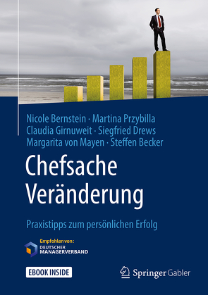 Chefsache Veränderung von Becker,  Steffen, Bernstein,  Nicole, Buchenau,  Peter, Drews,  Siegfried, Girnuweit,  Claudia, Przybilla,  Martina, von Mayen,  Margarita