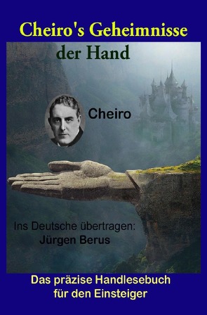 Cheiro’s Geheimnisse der Hand von Berus,  Jürgen