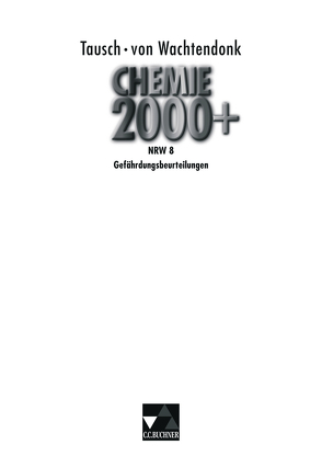 Chemie 2000+ NRW / Chemie 2000+ NRW Gefährdungsbeurteilungen 8 von Meuter,  Nico, Piechocki,  Axel, Tausch,  Michael, Wachtendonk,  Magdalene von