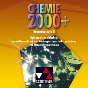 Chemie 2000+ / Chemie 2000+ Sekundarstufe II Bildmaterial von Bohrmann-Linde,  Claudia, Buric,  Ralf, Krollmann,  Patrick, Schmitz,  Wolfgang, Schulze,  Ilona, Tausch,  Michael, Wachtendonk,  Magdalene von, Wambach,  Heinz