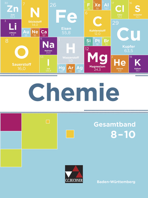 Chemie Baden-Württemberg – neu / Chemie Baden-Württemberg 8–10 von Bohrmann-Linde,  Claudia, Colberg,  Frank, Degner,  Thomas, Eberhardt,  Sandra, Faas,  Stefanie, Goltz,  Georg, Hoffmann,  Antje, Jäger,  Hans-Jürgen, Kern,  Michaela, Kohn,  Thomas, Krüger,  Jochen, Lässle,  Miriam, Matt,  Eberhard, Meuter,  Nico, Schmitz,  Wolfgang, Schneiderhan,  Klaus, Tausch,  Michael