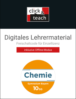 Chemie – Bayern / Chemie BY click & teach 10 SG Box von Bast,  Volker, Boele,  Nadine, Broll,  Karin, Fröhlich,  Tobias, Haselbauer,  Simon, Hermann,  Alina, Hollweck,  Ernst, Kellermeier,  Fabian, Korn,  Marco, Schmidkonz,  Johannes, Steinhofer,  Harald, Weingand,  Thomas, Wild,  Fiona, Wild,  Martin