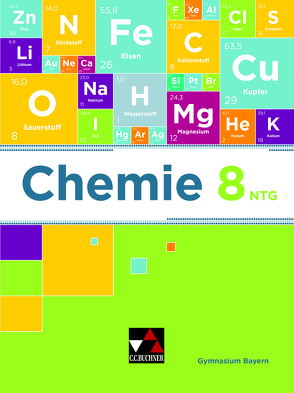 Chemie – Bayern / Chemie Bayern 8 NTG von Broll,  Karin, Eberl,  Oliver, Fröhlich,  Tobias, Hepp,  Alexander, Hermann,  Alina, Hollweck,  Ernst, Kellermeier,  Fabian, Korn,  Marco, Steinhofer,  Harald, Wagner,  Martina, Weingand,  Thomas, Wild,  Martin