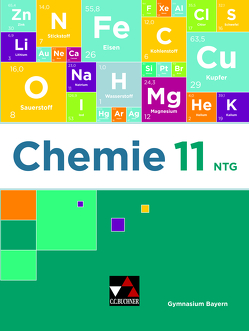 Chemie Bayern – Sek II / Chemie Bayern 11 NTG von Boele,  Nadine, Fröhlich,  Tobias, Haselbauer,  Simon, Hermann,  Alina, Hollweck,  Ernst, Lieske,  Bernhard, Marschall,  Elisabeth, Müller,  Tina, Reichenberger,  Kerstin, Steinhofer,  Harald, Weingand,  Thomas, Weyer,  Philipp, Wild,  Fiona, Wild,  Martin