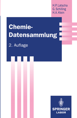 Chemie — Datensammlung von Klein,  Helmut A., Latscha,  Hans P., Schilling,  Gerhard