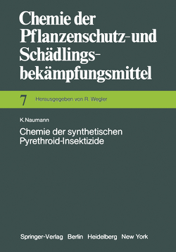 Chemie der synthetischen Pyrethroid-Insektizide von Naumann,  K.