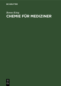 Chemie für Mediziner von Krieg,  Benno