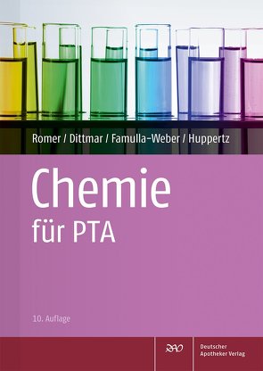 Chemie für PTA von Dittmar,  Silke, Famulla-Weber,  Dorothee, Huppertz,  Claudia, Romer,  Marion