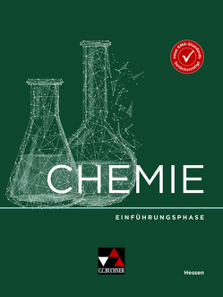 Chemie Hessen – Sek II / Chemie Hessen Einführungsphase von Bohrmann-Linde,  Claudia, Roggenbuck,  Stephanie, Rothermel-Mulch,  Kerstin, Siehr,  Ilona, Weber-Peukert,  Gisela