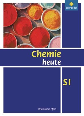 Chemie heute SI – Ausgabe 2010 für Rheinland-Pfalz von Asselborn,  Wolfgang, Jäckel,  Manfred, Risch,  Karl