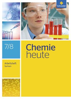 Chemie heute SI – Ausgabe 2013 für Sachsen von Asselborn,  Wolfgang, Kirsch,  Wolfgang, Rickers,  Jens, Risch,  Karl T., Sieve,  Bernhard F.