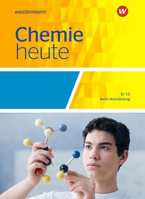 Chemie heute SI – Ausgabe 2016 für Berlin und Brandenburg von Asselborn,  Wolfgang, Rickers,  Jens, Risch,  Karl T., Sieve,  Bernhard F.