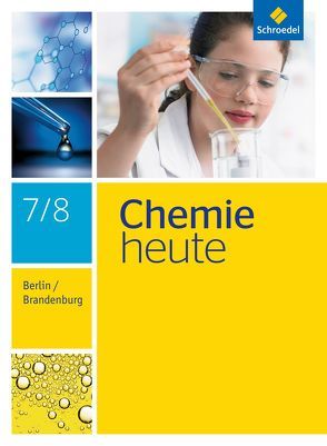 Chemie heute SI – Ausgabe 2016 für Berlin und Brandenburg von Asselborn,  Wolfgang, Rickers,  Jens, Risch,  Karl T., Sieve,  Bernhard F.