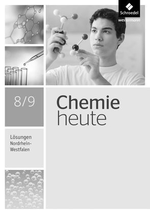 Chemie heute SI – Ausgabe 2016 für Nordrhein-Westfalen von Asselborn,  Wolfgang, Dreßel,  Bernd, Risch,  Karl T., Sieve,  Bernhard F.