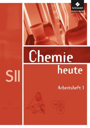 Chemie heute SII – Allgemeine Ausgabe 2009 von Förster,  Rosemarie, Matthé,  Dieter, Riedel,  Claas