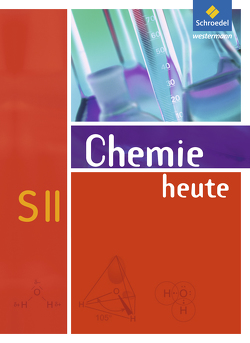 Chemie heute SII – Allgemeine Ausgabe 2009 von Asselborn,  Wolfgang, Jäckel,  Manfred, Risch,  Karl T., Sieve,  Bernhard F.