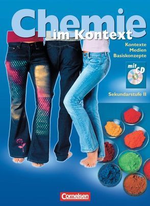 Chemie im Kontext – Sekundarstufe II – Alle Bundesländer von Baur,  Jürgen, Behrens,  Jörg, Brink,  Andreas, Demuth,  Reinhard, Di Fuccia,  David-Samuel, Eisenhardt,  Christoph, Greber,  Winfried, Parchmann,  Ilka, Ralle,  Bernd