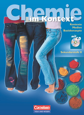 Chemie im Kontext – Sekundarstufe II – Östliche Bundesländer und Berlin von Baur,  Jürgen, Behrens,  Jörg, Brink,  Andreas, Demuth,  Reinhard, Di Fuccia,  David-Samuel, Eisenhardt,  Christoph, Greber,  Winfried, Parchmann,  Ilka, Ralle,  Bernd