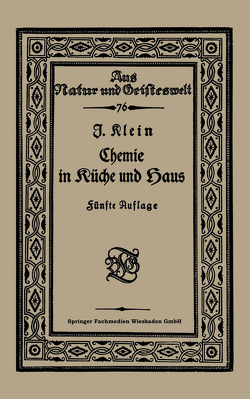 Chemie in Küche und Haus von Klein,  Joseph