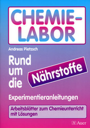 Chemie-Labor – Rund um die Nährstoffe von Pietzsch,  Andreas