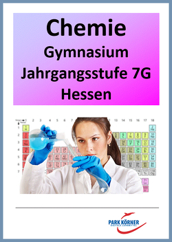 Chemie Modul Gymnasium Hessen 7. Klasse – digitales Buch für die Schule, anpassbar auf jedes Niveau von Park Körner GmbH