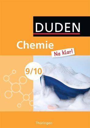 Chemie Na klar! – Regelschule Thüringen – 9./10. Schuljahr von Ernst,  Christine, Meinel,  Petra, Pennig,  Dagmar, Schellenberg,  Gerhard, Schönwald,  Petra, Teuscher,  Jan-Markus, Wehser,  Adria