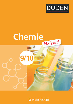 Chemie Na klar! – Sekundarschule Sachsen-Anhalt – 9./10. Schuljahr