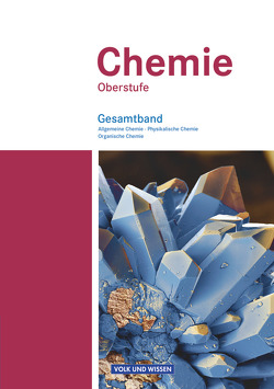 Chemie Oberstufe – Östliche Bundesländer und Berlin von Arnold,  Karin, Dietrich,  Volkmar, Eberle,  Andreas, Grimmer,  Andreas, Grimmer,  Anja, Labahn,  Bettina, Malz,  Ralf