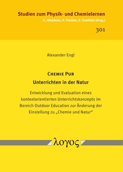 CHEMIE PUR â Unterrichten in der Natur von Engl,  Alexander