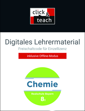 Chemie – Realschule Bayern / Chemie Realschule BY click & teach 8 I Box von Amrehn,  Katrin, Böhm,  Christina, Fischer,  Theresa, Flügel,  Sabine, Klaus,  Anne-Kathrin, Koschnicke,  Markus, Möslein,  Daniel, Steinhofer,  Harald