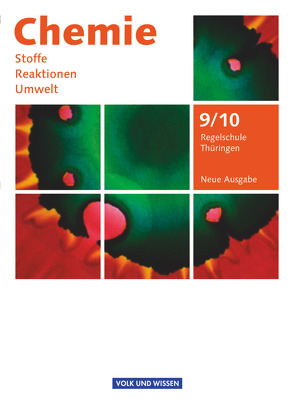 Chemie: Stoffe – Reaktionen – Umwelt (Neue Ausgabe) – Regelschule Thüringen – 9./10. Schuljahr von Arnold,  Karin, Block,  Adolf, Dietrich,  Volkmar, Hommel,  Christiane, Meyendorf,  Gerhard