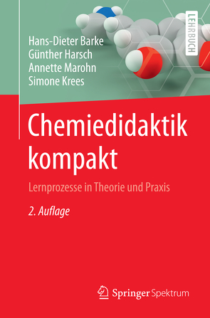 Chemiedidaktik kompakt von Barke,  Hans-Dieter, Harsch,  Guenther, Krees,  Simone, Marohn,  Annette