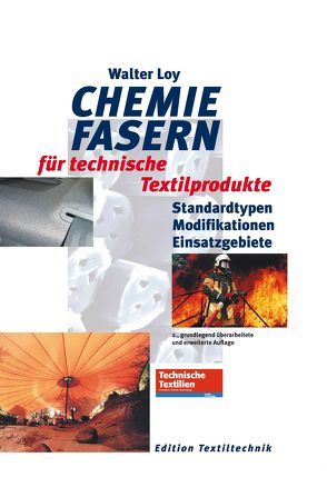 Chemiefasern für technische Textilproduke von Walter Loy