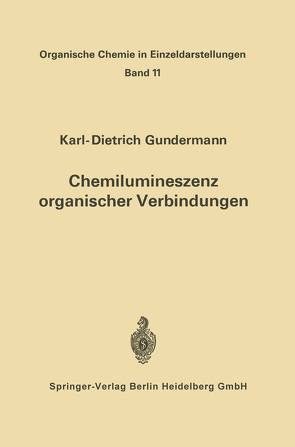 Chemilumineszenz organischer Verbindungen von Gundermann,  Karl-D.