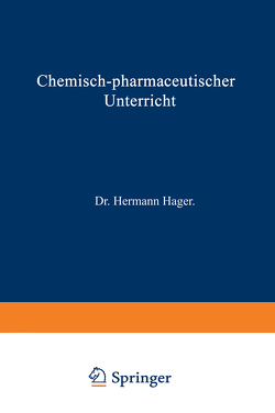 Chemisch-pharmaceutischer Unterricht von Hager,  Hermann