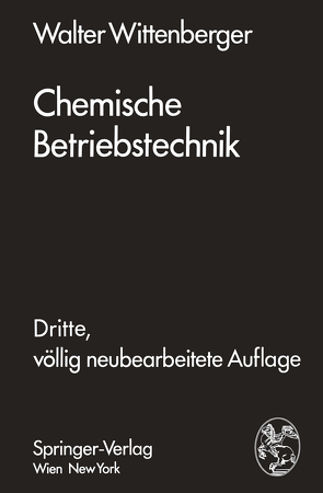 Chemische Betriebstechnik von Wittenberger,  Walter