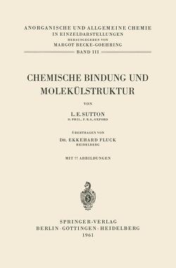 Chemische Bindung und Molekülstruktur von Fluck,  Ekkehard, Sutton,  Leslie E.