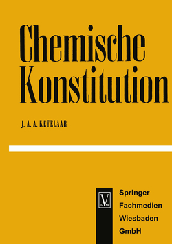 Chemische Konstitution von Ketelaar,  Jan