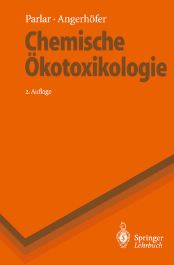 Chemische Ökotoxikologie von Angerhöfer,  Daniela, Parlar,  Harun