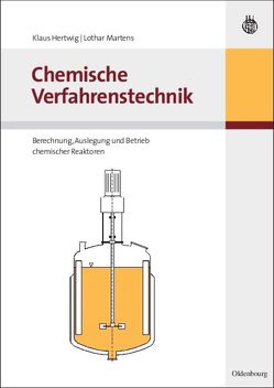 Chemische Verfahrenstechnik von Hertwig,  Klaus, Martens,  Lothar