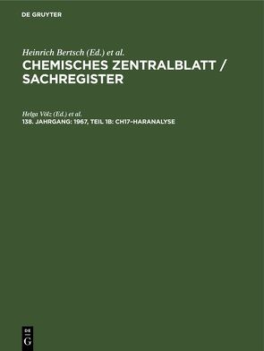 Chemisches Zentralblatt / Sachregister / 1967, Teil 1b: Ch17–Haranalyse von Völz,  Helga, Weiske,  Christian