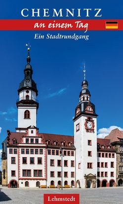 Chemnitz an einem Tag von Kassner,  Jens