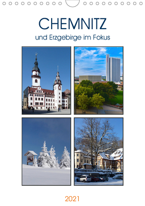 Chemnitz und Erzgebirge im Fokus (Wandkalender 2021 DIN A4 hoch) von u.a.,  KPH