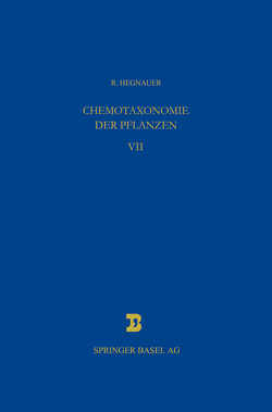 Chemotaxonomie der Pflanzen von Hegnauer,  R.