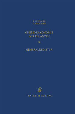 Chemotaxonomie der Pflanzen von Hegnauer,  R.