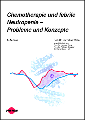 Chemotherapie und febrile Neutropenie – Probleme und Konzepte von Waller,  Cornelius