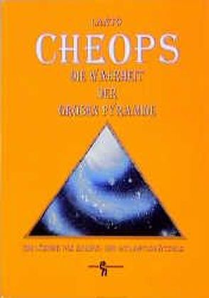 Cheops – die Wahrheit der grossen Pyramide von Lanto