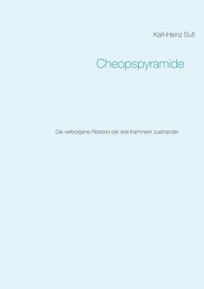 Cheopspyramide von Sult,  Karl-Heinz