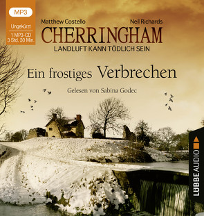 Cherringham – Ein frostiges Verbrechen von Costello,  Matthew, Godec,  Sabina, Richards,  Neil, Schilasky,  Sabine